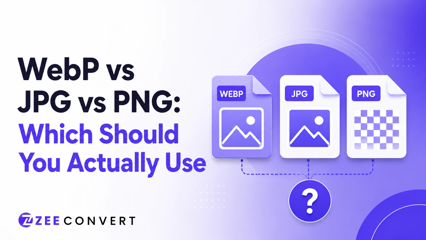 WebP vs JPG vs PNG: Which Should You Actually Use